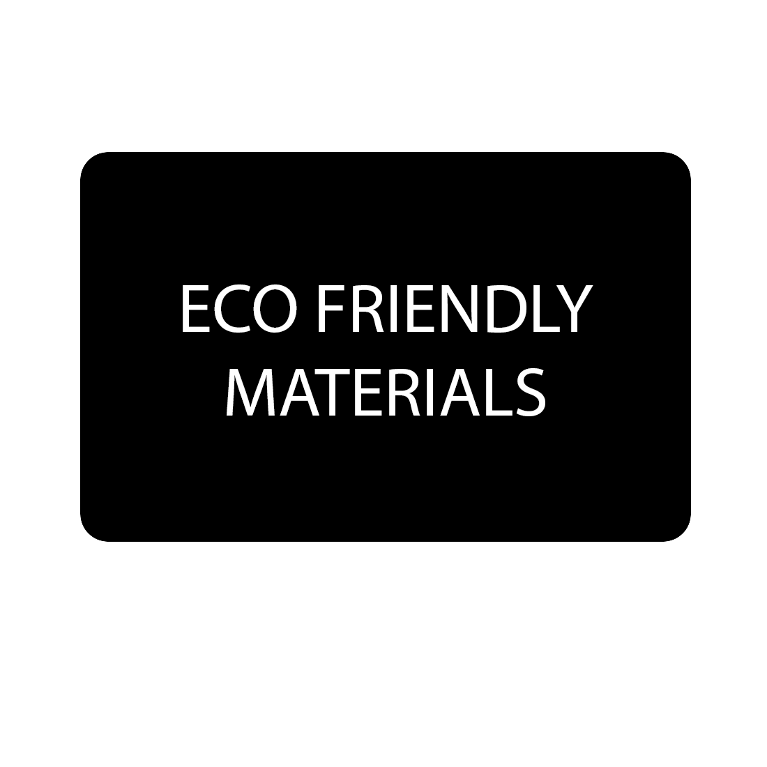 ECO FRIENDLY